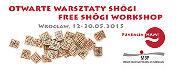 Otwarte warsztaty shogi 2015 | Free shogi workshop 2015